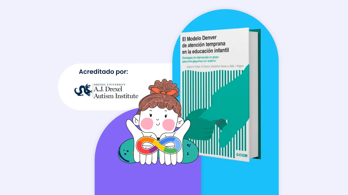 Acreditación Introductoria en Modelo Denver de Atención Temprana en Grupos (G-ESDM)