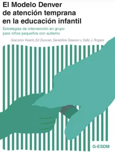 Imagen de la portada del libro "El Modelo Denver de atenci&oacute;n temprana en la educaci&oacute;n infantil"