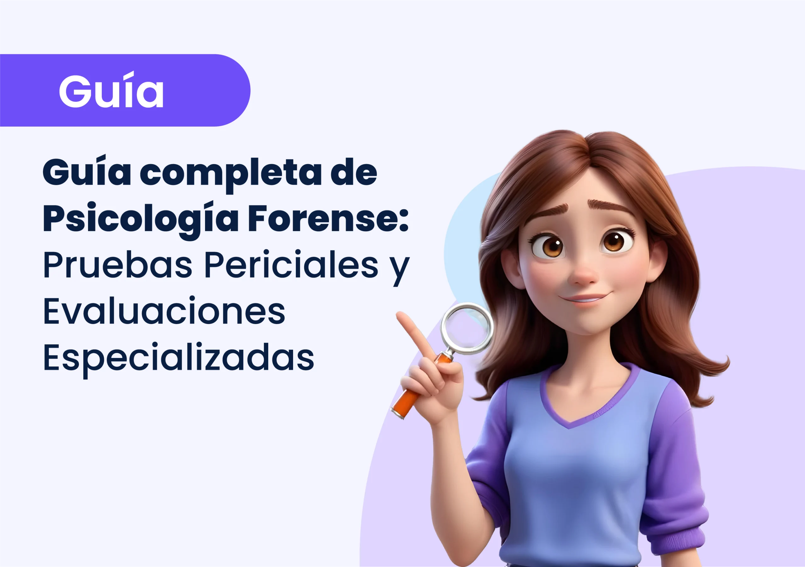 Guía completa de Psicología Forense: Pruebas Periciales y Evaluaciones Especializadas