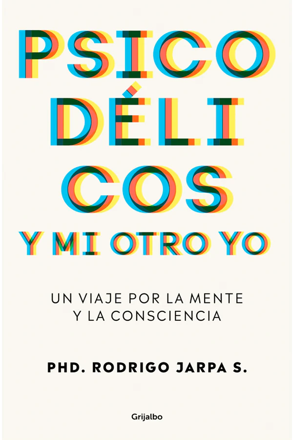 portada libro "psicod&eacute;licos y mi otro yo"